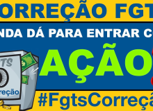 Decisão do STF poderá beneficiar com correção maior o FGTS