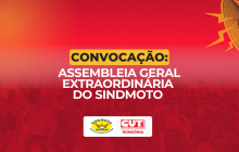 Convocação: Assembleia Geral Extraordinária do SINDMOTO