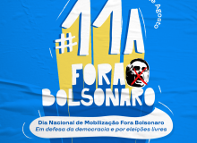 FORA BOLSONARO: Em defesa da democracia e por eleições livres